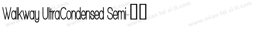 Walkway UltraCondensed Semi字体转换